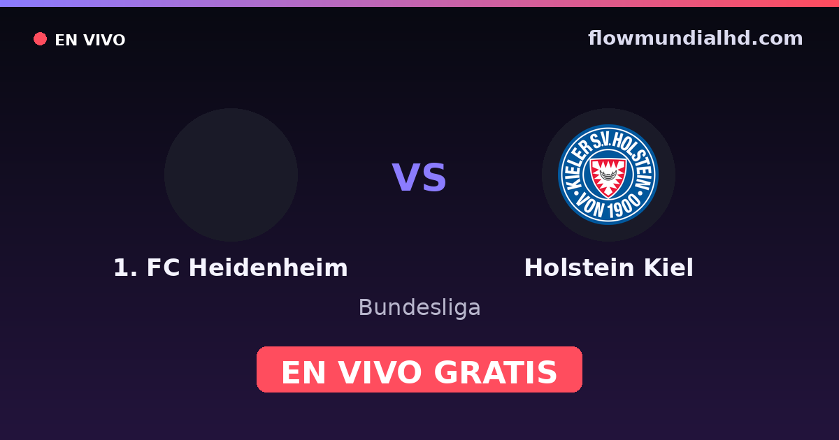 1. FC Heidenheim vs Holstein Kiel — Bundesliga, 2. Bundesliga · historial y dónde ver en vivo gratis en FlowMundial HD