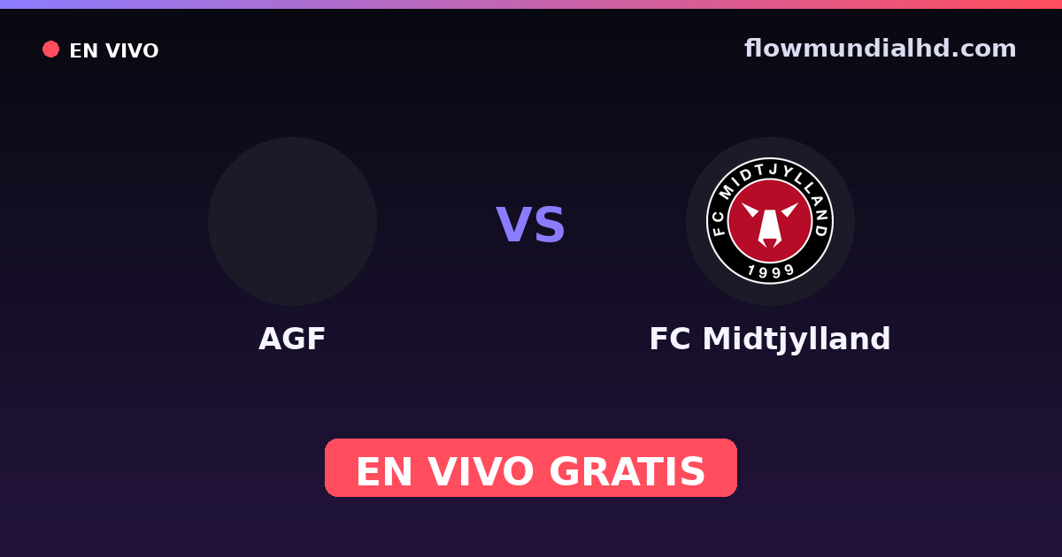 AGF vs FC Midtjylland — Amistosos de clubes, Danish Superliga · historial y dónde ver en vivo gratis en FlowMundial HD