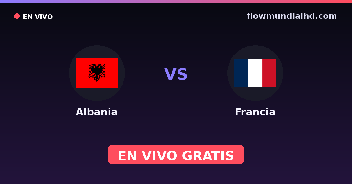 Albanien vs Frankreich — EM-Qualifikation, Internationale Freundschaftsspiele · Bilanz und wo man live und kostenlos zusehen kann auf FlowMundial HD