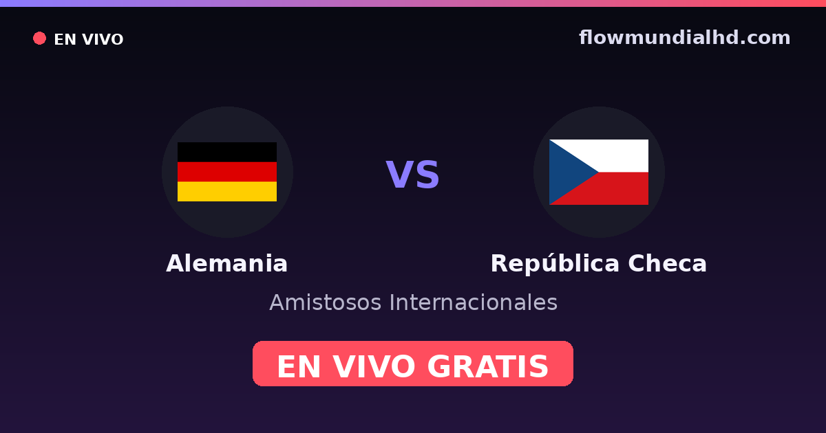 Deutschland vs Tschechien — Internationale Freundschaftsspiele, UEFA-Qualifikation · Bilanz und wo man live und kostenlos zusehen kann auf FlowMundial HD