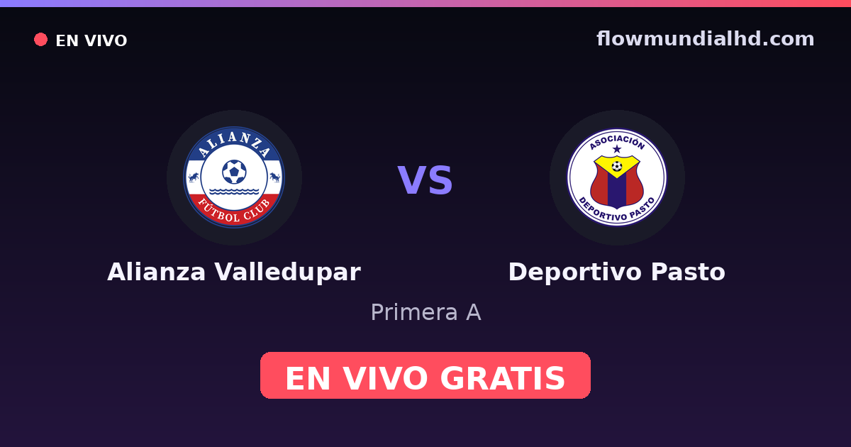 Alianza Valledupar vs Deportivo Pasto — Primera A · historial y dónde ver en vivo gratis en FlowMundial HD