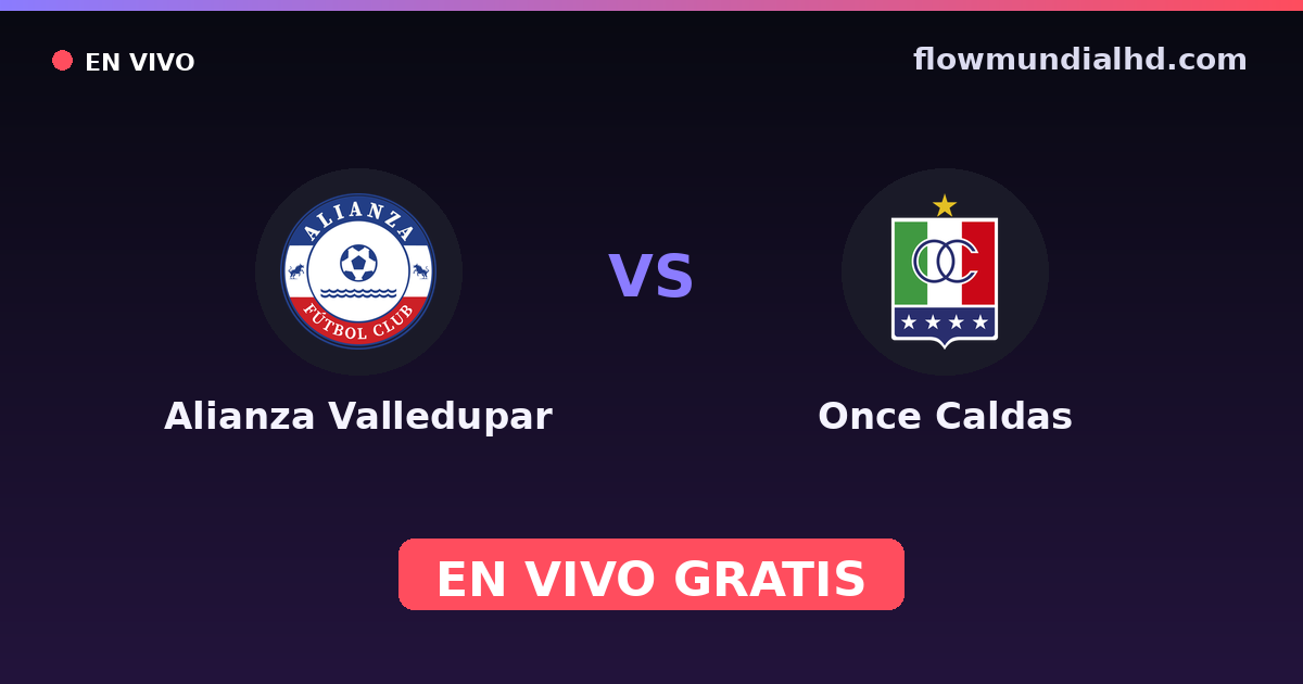 Alianza Valledupar vs Once Caldas — Copa Colombia, Primera A · historial y dónde ver en vivo gratis en FlowMundial HD