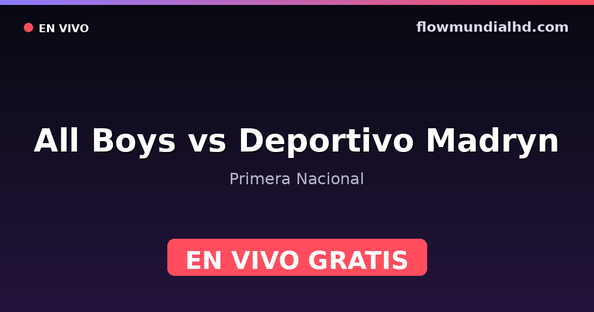 All Boys vs Deportivo Madryn — Primera Nacional · Bilanz und wo man live und kostenlos zusehen kann auf FlowMundial HD