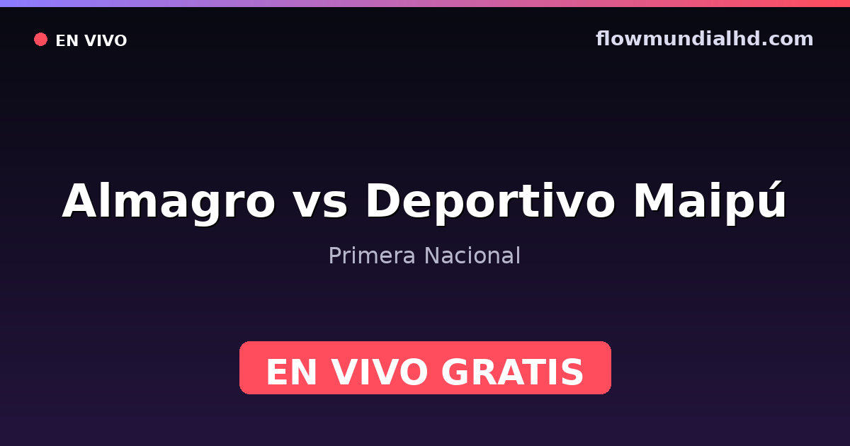 Almagro vs Deportivo Maipú — Primera Nacional · Bilanz und wo man live und kostenlos zusehen kann auf FlowMundial HD