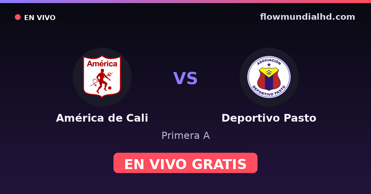 América de Cali vs Deportivo Pasto — Primera A · historial y dónde ver en vivo gratis en FlowMundial HD