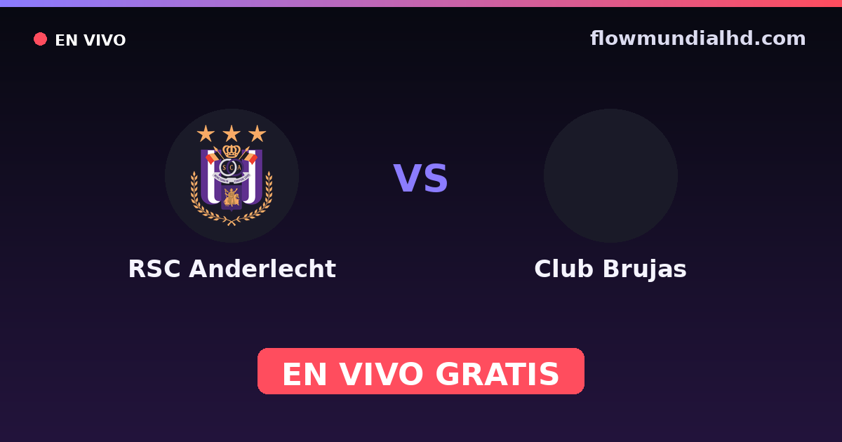 RSC Anderlecht vs Club Brujas — Belgian Cup, Pro League · historial y dónde ver en vivo gratis en FlowMundial HD