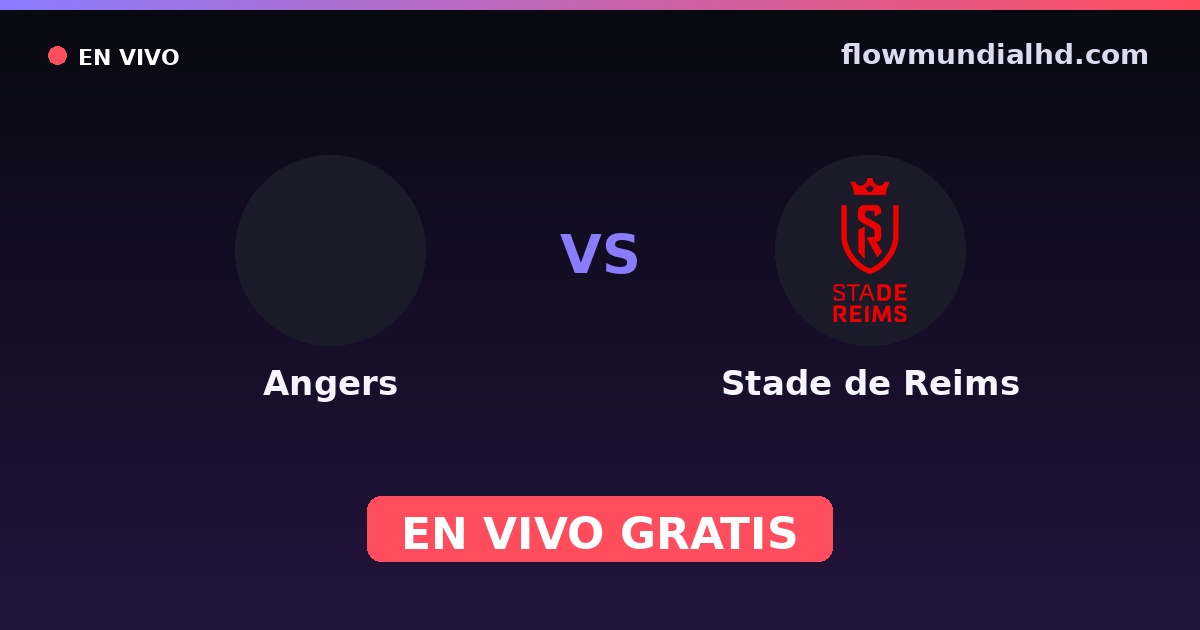 Angers vs Stade de Reims — Coupe de France, Ligue 1 · historial y dónde ver en vivo gratis en FlowMundial HD