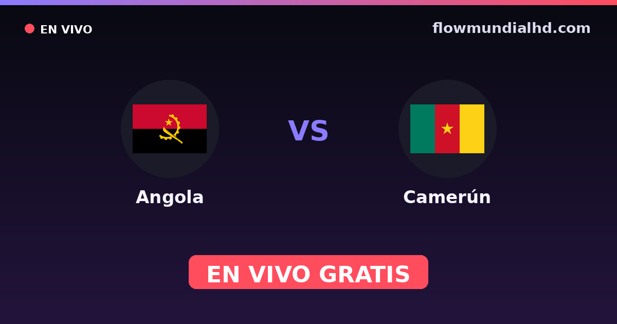 Angola vs Camerún — Campeonato Africano de Naciones, World Cup Qual. CAF  · historial y dónde ver en vivo gratis en FlowMundial HD