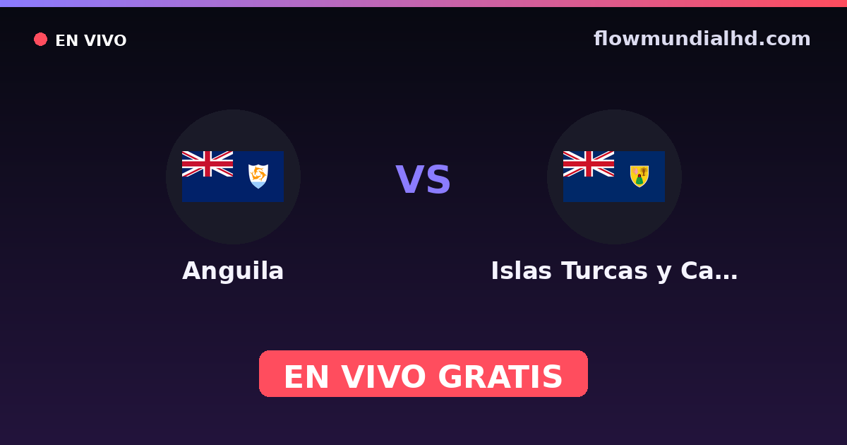 Anguila vs Islas Turcas y Caicos — WM-Qualifikation CONCACAF, CONCACAF Nations League · Bilanz und wo man live und kostenlos zusehen kann auf FlowMundial HD