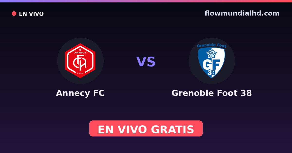 Annecy FC vs Grenoble Foot 38 — Coupe de France, Ligue 2 · historial y dónde ver en vivo gratis en FlowMundial HD