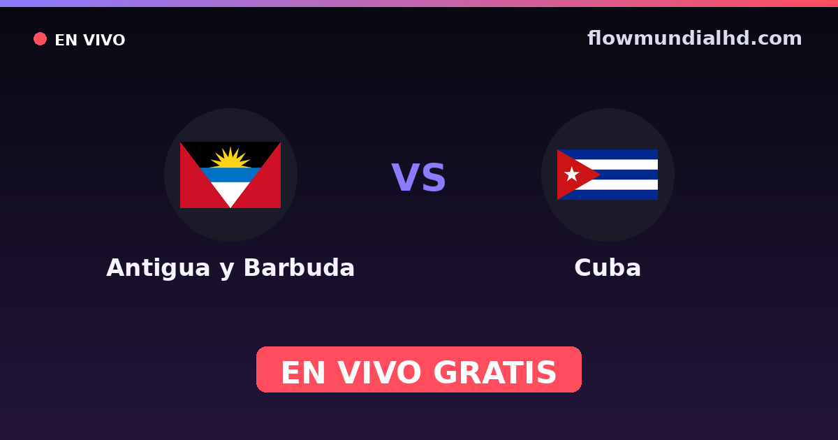 Antigua y Barbuda vs Kuba — WM-Qualifikation CONCACAF, CONCACAF Nations League · Bilanz und wo man live und kostenlos zusehen kann auf FlowMundial HD