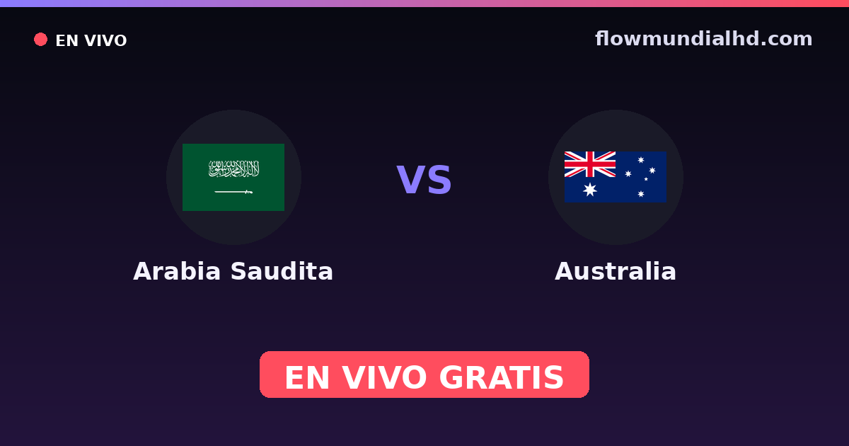 Saudi-Arabien vs Australien — WM-Qualifikation Asien · Bilanz und wo man live und kostenlos zusehen kann auf FlowMundial HD