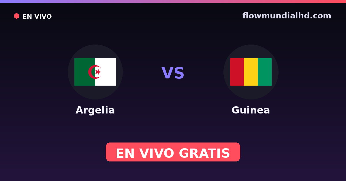 Argelia vs Guinea — Campeonato Africano de Naciones, World Cup Qual. CAF  · historial y dónde ver en vivo gratis en FlowMundial HD