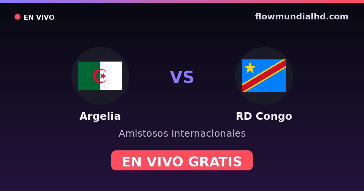 Algerien vs DR Kongo — Internationale Freundschaftsspiele, Afrika-Cup · Bilanz und wo man live und kostenlos zusehen kann auf FlowMundial HD
