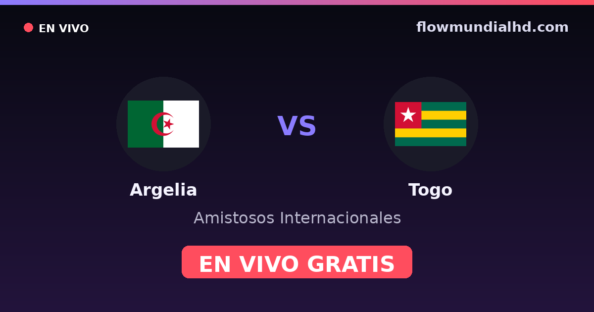 Argélia vs Togo — Amistosos Internacionais, Copa Africana de Nacoes · histórico e onde assistir ao vivo grátis na FlowMundial HD