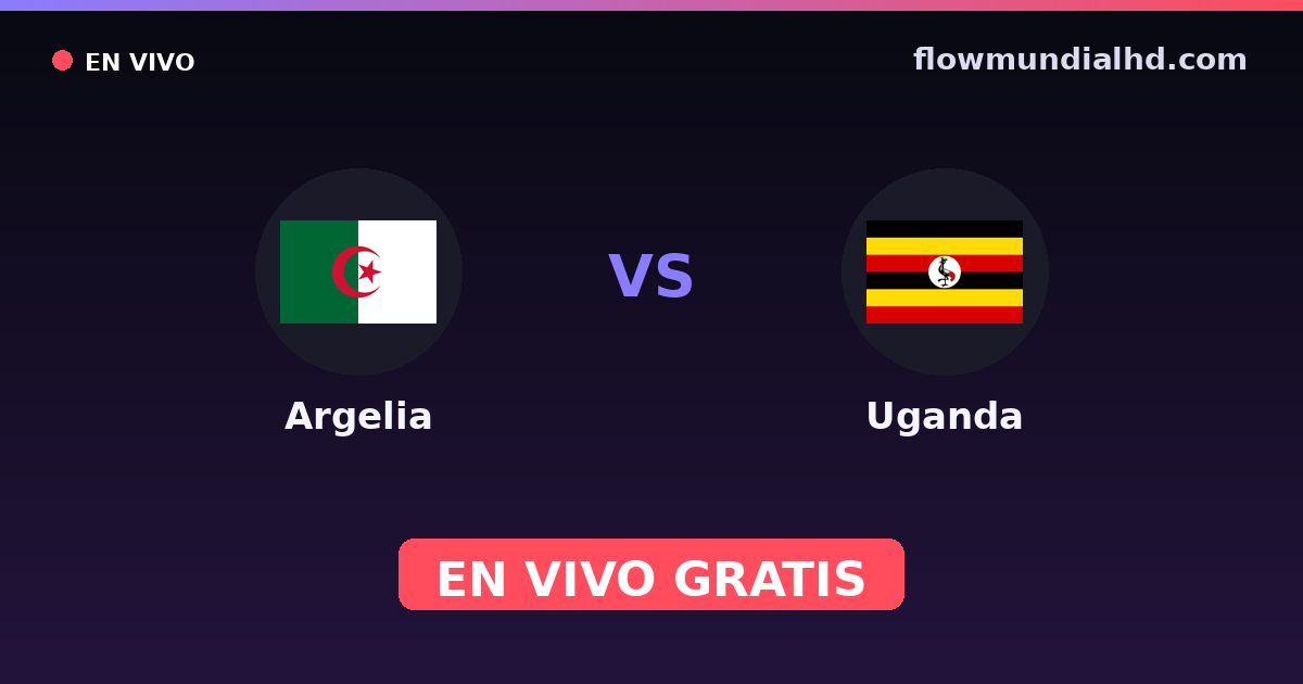 Algerien vs Uganda — Afrikanische Nationenmeisterschaft, World Cup Qual. CAF  · Bilanz und wo man live und kostenlos zusehen kann auf FlowMundial HD