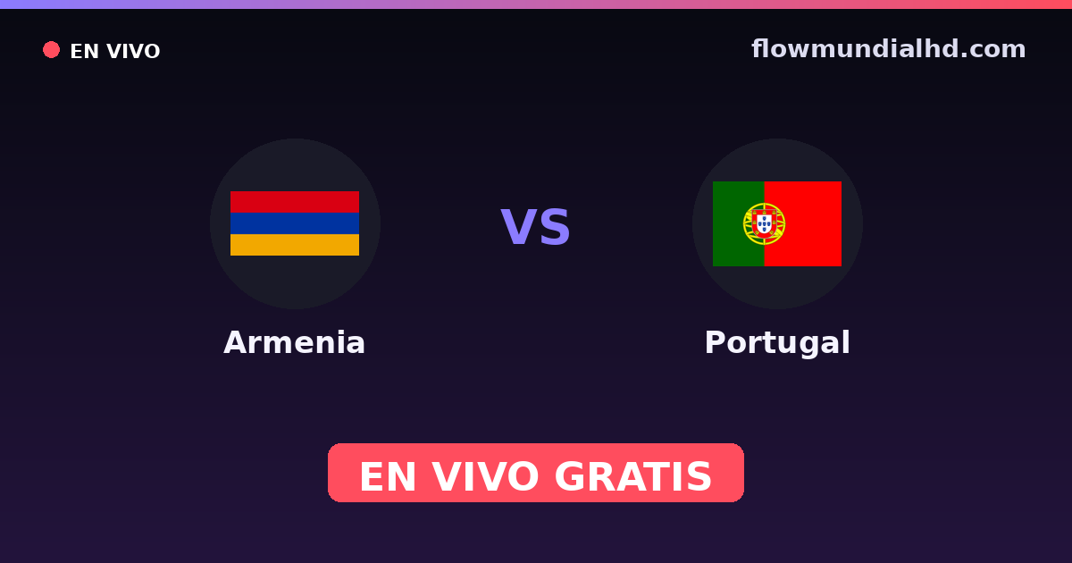 Armenien vs Portugal — EM-Qualifikation, UEFA-Qualifikation · Bilanz und wo man live und kostenlos zusehen kann auf FlowMundial HD