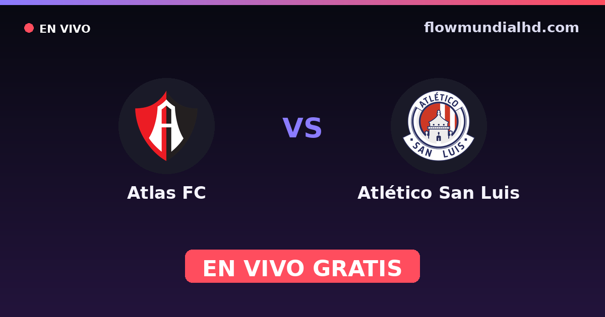 Atlas FC vs Atlético San Luis — Club-Freundschaftsspiele, Liga MX, Clausura · Bilanz und wo man live und kostenlos zusehen kann auf FlowMundial HD