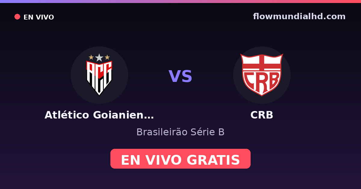 Atlético Goianiense vs CRB — Brasileirão Série B · Bilanz und wo man live und kostenlos zusehen kann auf FlowMundial HD