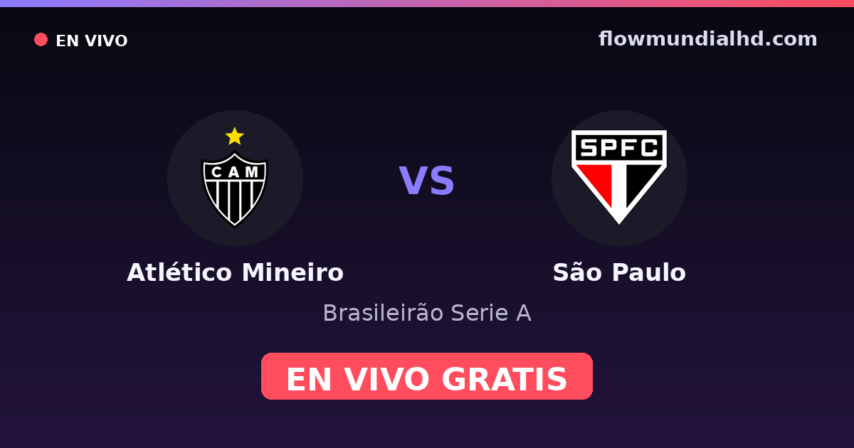 Atlético Mineiro vs São Paulo — Brasileirão Serie A, Copa do Brasil · head-to-head and where to watch live free on FlowMundial HD