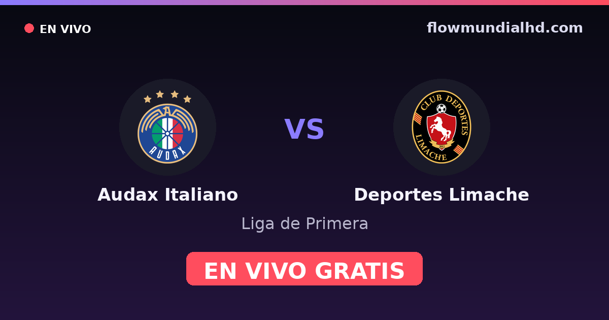 Audax Italiano vs Deportes Limache — Liga de Primera · historial y dónde ver en vivo gratis en FlowMundial HD