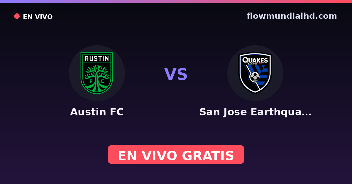 Austin FC vs San Jose Earthquakes — US Open Cup, MLS · histórico e onde assistir ao vivo grátis na FlowMundial HD