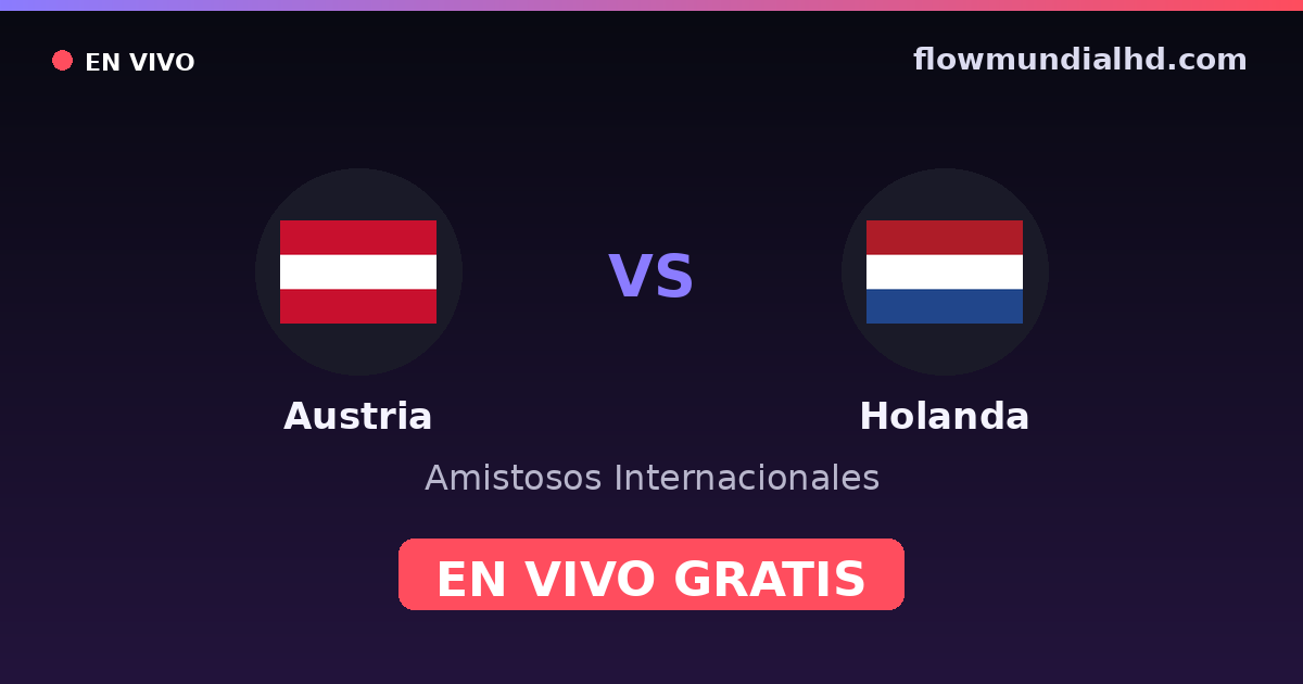 Österreich vs Niederlande — Internationale Freundschaftsspiele, Europameisterschaft · Bilanz und wo man live und kostenlos zusehen kann auf FlowMundial HD