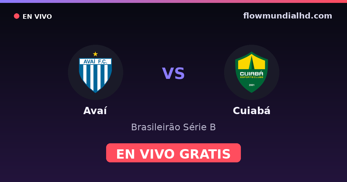 Avaí vs Cuiabá — Brasileirão Série B · head-to-head and where to watch live free on FlowMundial HD