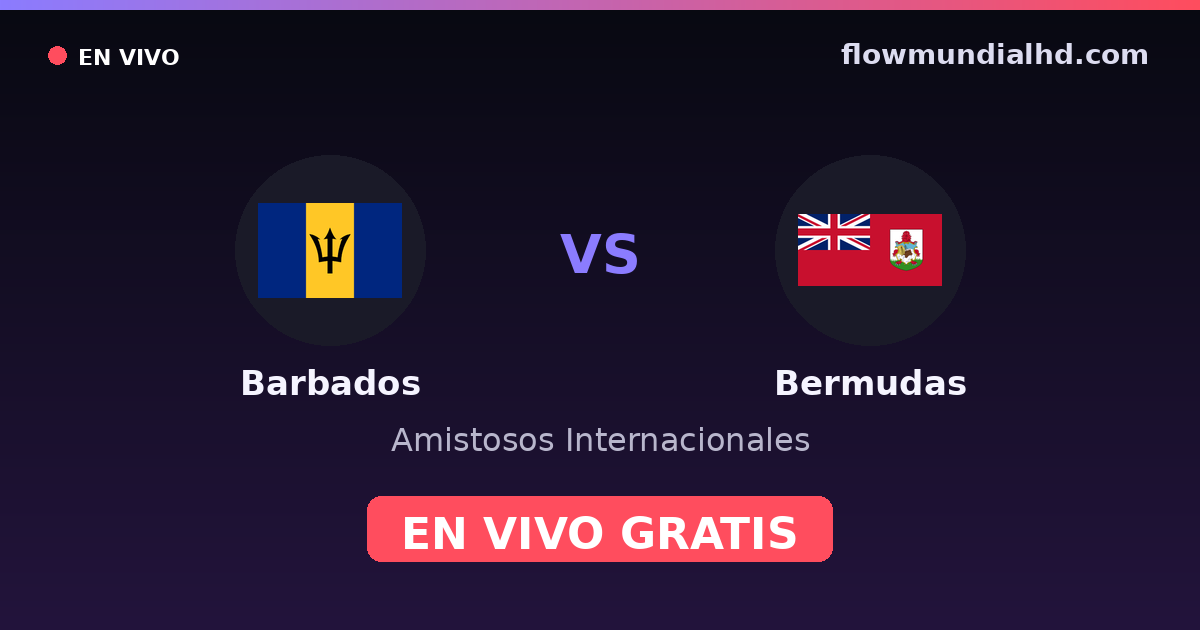 Barbados vs Bermudas — Internationale Freundschaftsspiele, CONCACAF Nations League · Bilanz und wo man live und kostenlos zusehen kann auf FlowMundial HD