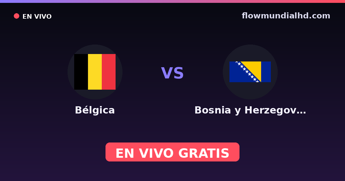 Belgien vs Bosnien und Herzegowina — EM-Qualifikation, UEFA-Qualifikation · Bilanz und wo man live und kostenlos zusehen kann auf FlowMundial HD