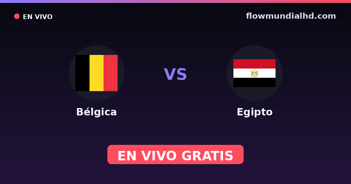 Belgien vs Ägypten — Weltmeisterschaft, Internationale Freundschaftsspiele · Bilanz und wo man live und kostenlos zusehen kann auf FlowMundial HD