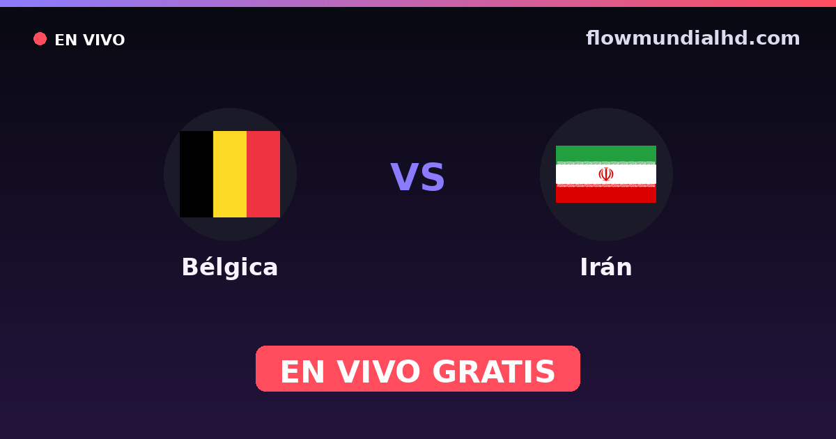 Belgien vs Iran — Weltmeisterschaft · Bilanz und wo man live und kostenlos zusehen kann auf FlowMundial HD