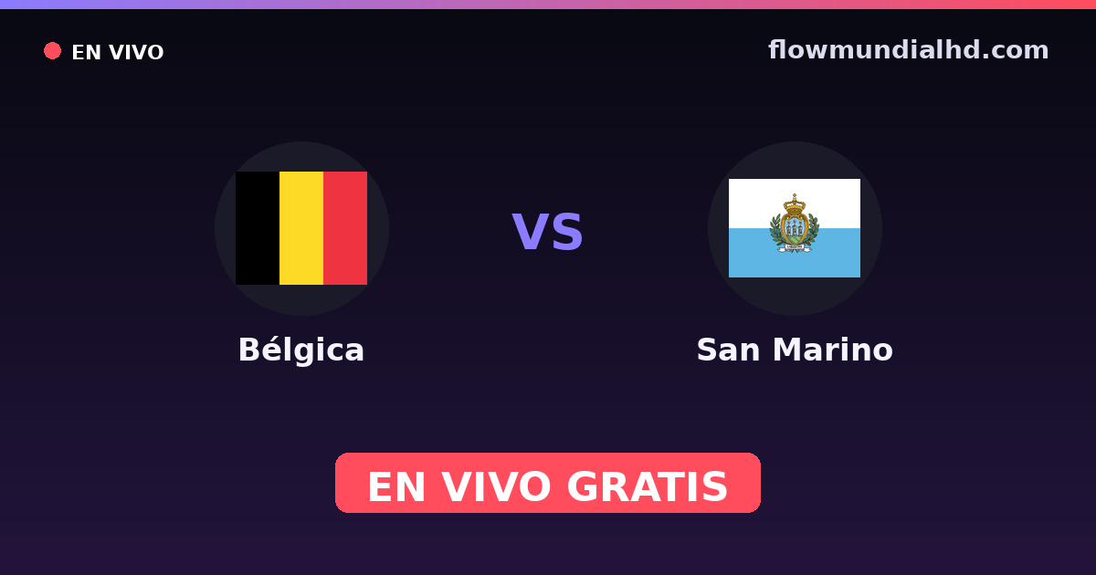 Belgique vs Saint-Marin — Qualifications Euro, Qualifications UEFA · historique et où regarder en direct gratuitement sur FlowMundial HD