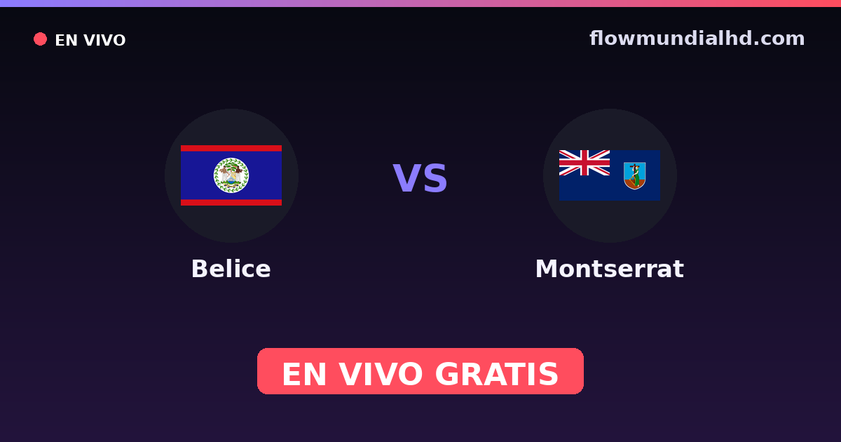 Belice vs Montserrat — WM-Qualifikation CONCACAF · Bilanz und wo man live und kostenlos zusehen kann auf FlowMundial HD