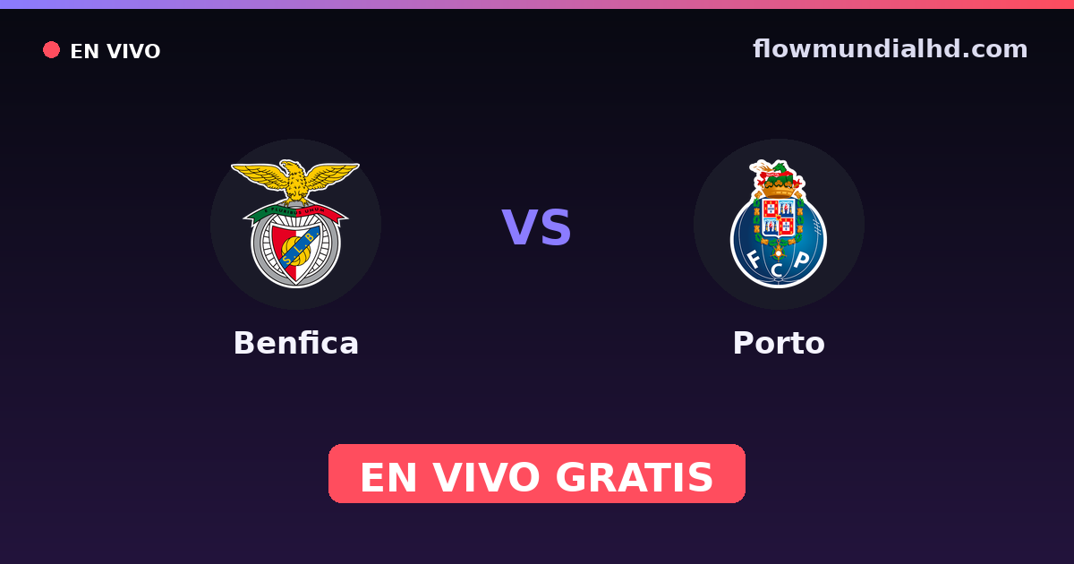 Benfica vs Porto — Liga Portugal Betclic, Taça de Portugal · Bilanz und wo man live und kostenlos zusehen kann auf FlowMundial HD
