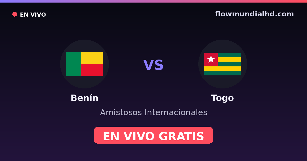 Benin vs Togo — Internationale Freundschaftsspiele, Afrika-Cup-Qualifikation · Bilanz und wo man live und kostenlos zusehen kann auf FlowMundial HD