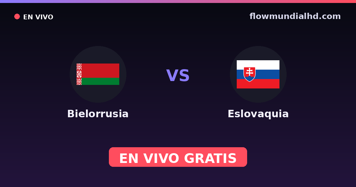 Belarus vs Slowakei — EM-Qualifikation, UEFA Nations League · Bilanz und wo man live und kostenlos zusehen kann auf FlowMundial HD