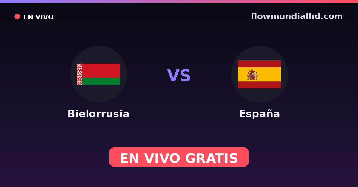Belarus vs Spanien — EM-Qualifikation, UEFA-Qualifikation · Bilanz und wo man live und kostenlos zusehen kann auf FlowMundial HD