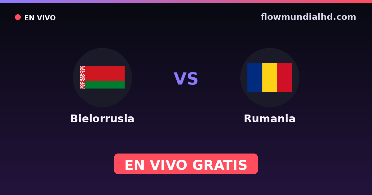Biélorussie vs Roumanie — Qualifications Euro, Matchs amicaux internationaux · historique et où regarder en direct gratuitement sur FlowMundial HD