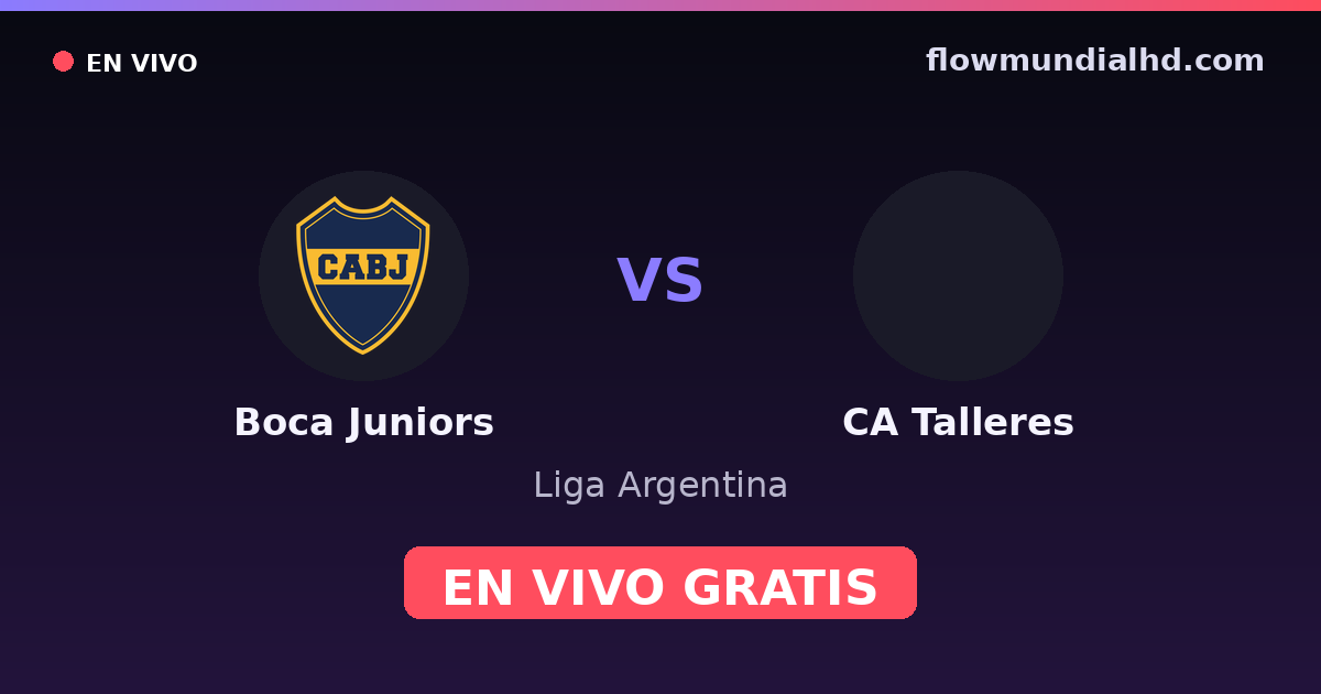 Boca Juniors vs CA Talleres — Liga Argentina · historial y dónde ver en vivo gratis en FlowMundial HD