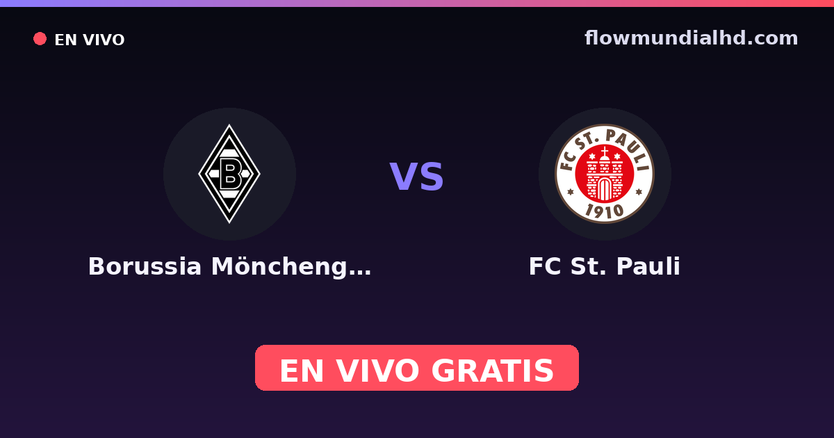 Borussia Mönchengladbach vs FC St. Pauli — Amistosos de clubes, Bundesliga · historial y dónde ver en vivo gratis en FlowMundial HD