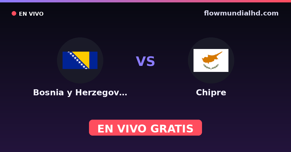 Bosnien und Herzegowina vs Zypern — EM-Qualifikation, UEFA-Qualifikation · Bilanz und wo man live und kostenlos zusehen kann auf FlowMundial HD