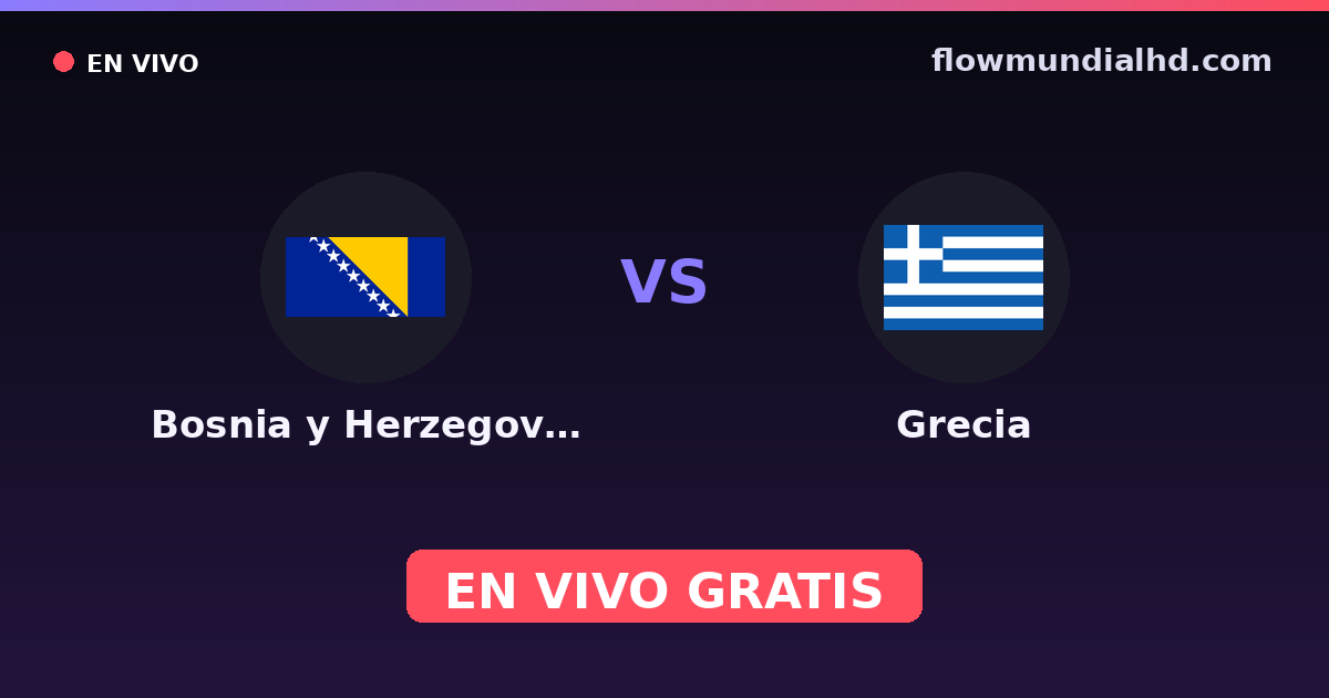 Bosnien und Herzegowina vs Griechenland — EM-Qualifikation, UEFA-Qualifikation · Bilanz und wo man live und kostenlos zusehen kann auf FlowMundial HD