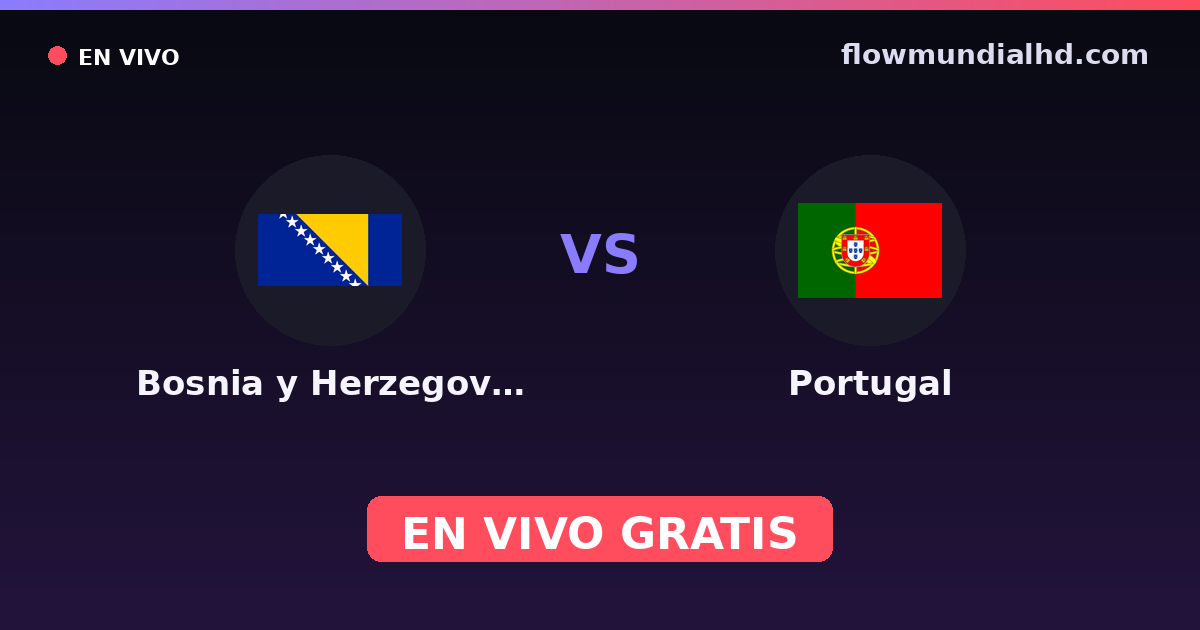 Bosnien und Herzegowina vs Portugal — EM-Qualifikation, UEFA-Qualifikation · Bilanz und wo man live und kostenlos zusehen kann auf FlowMundial HD