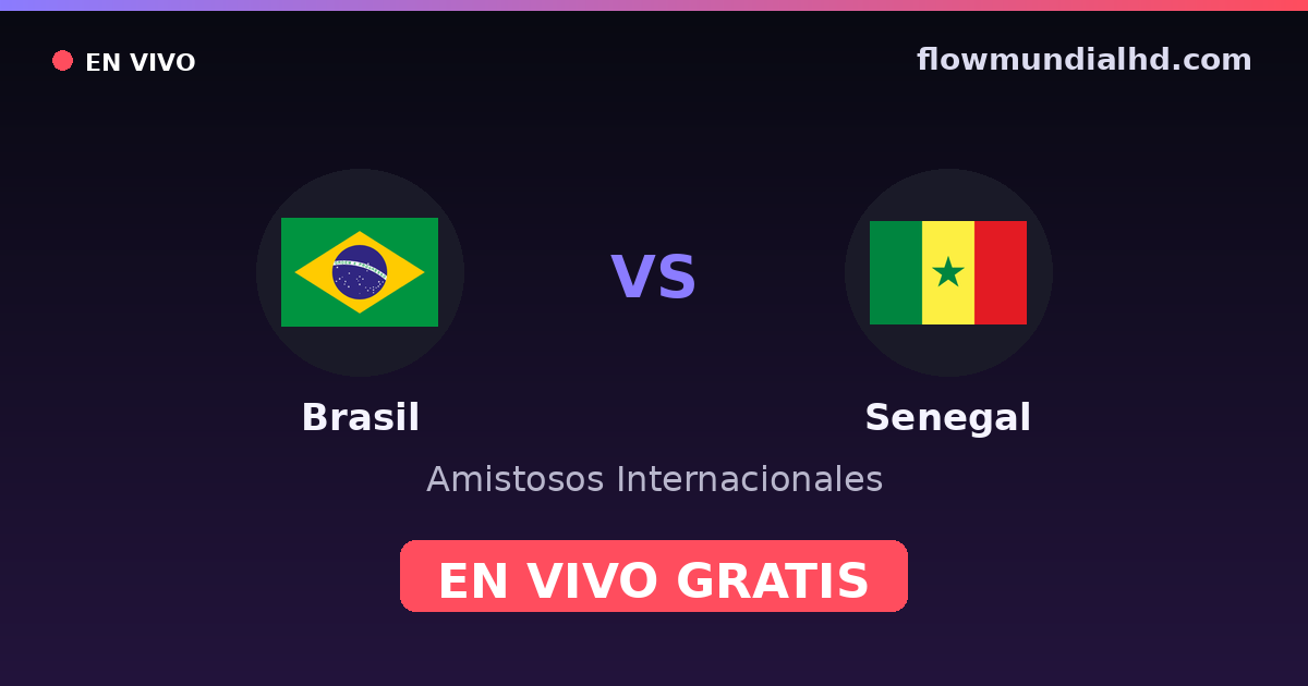 Brasilien vs Senegal — Internationale Freundschaftsspiele · Bilanz und wo man live und kostenlos zusehen kann auf FlowMundial HD