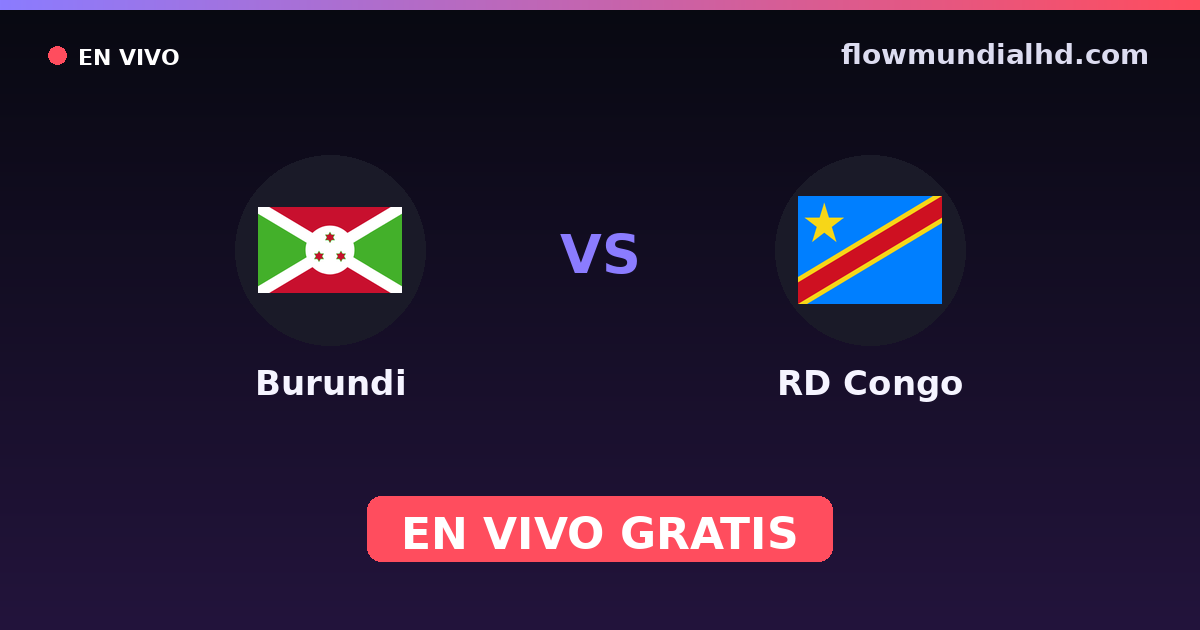 Burundi vs DR Kongo — Afrikanische Nationenmeisterschaft, World Cup Qual. CAF · Bilanz und wo man live und kostenlos zusehen kann auf FlowMundial HD