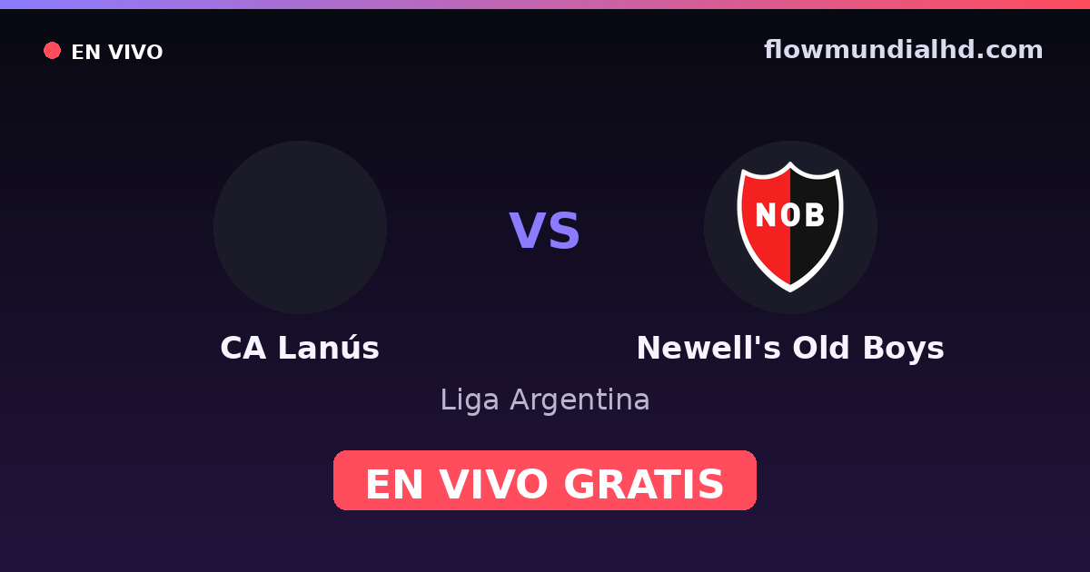 CA Lanús vs Newell's Old Boys — Liga Argentina · Bilanz und wo man live und kostenlos zusehen kann auf FlowMundial HD