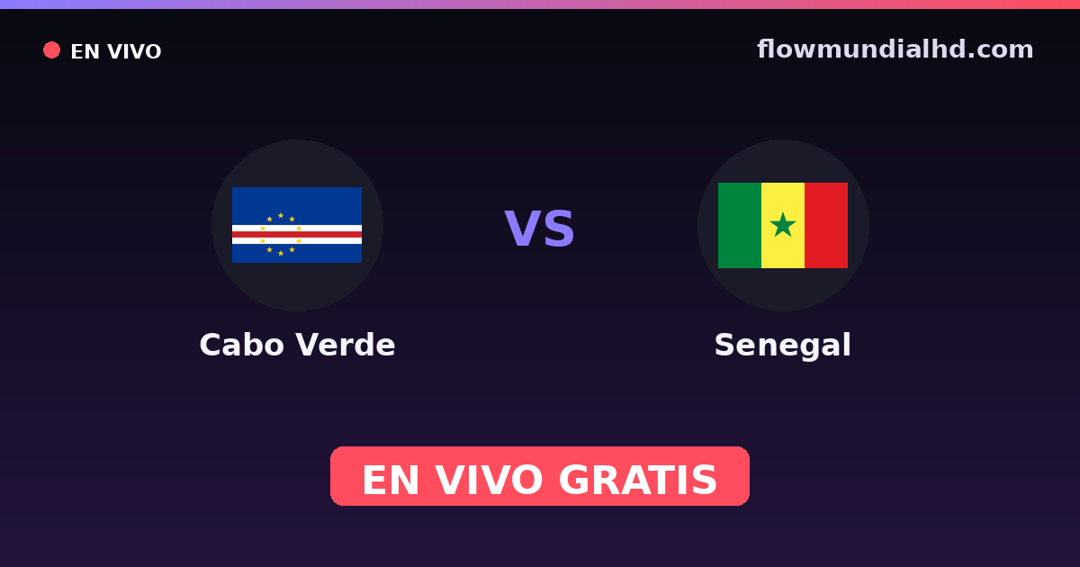 Cabo Verde vs Senegal — World Cup Qual. CAF , Amistosos Internacionais · histórico e onde assistir ao vivo grátis na FlowMundial HD