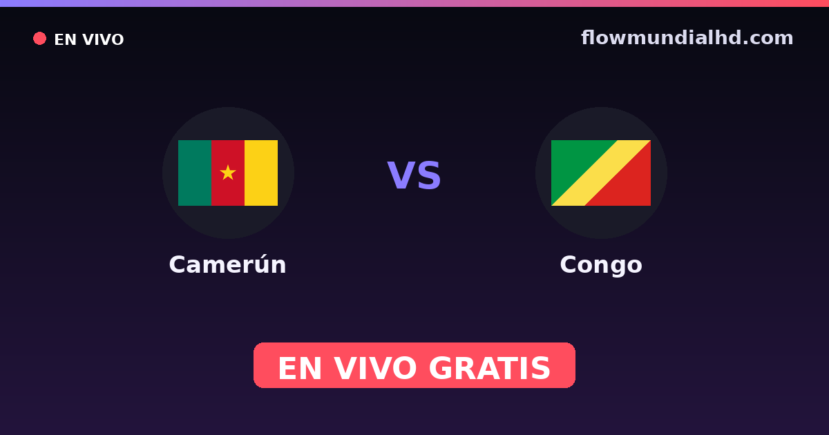 Kamerun vs Kongo — Afrikanische Nationenmeisterschaft, Afrika-Cup-Qualifikation · Bilanz und wo man live und kostenlos zusehen kann auf FlowMundial HD
