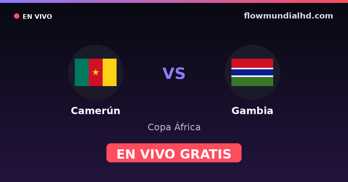 Kamerun vs Gambia — Afrika-Cup, Afrika-Cup-Qualifikation · Bilanz und wo man live und kostenlos zusehen kann auf FlowMundial HD